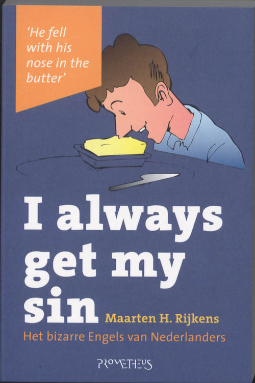 I always get my sin, Maarten H. Rijkens | Boek | 9789044615050