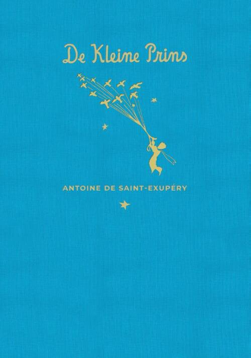 De kleine prins - Antoine de Saint Exupéry