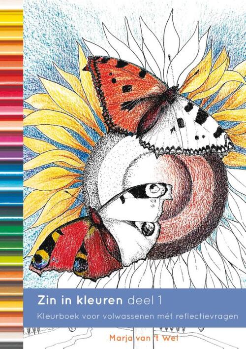 Desillusie Soeverein Stal Zin in kleuren 1 - Het mooiste kleurboek voor volwassenen met prikkelende  vragen, Marja van 't Wel | Boek | 9789081946315 | ReadShop