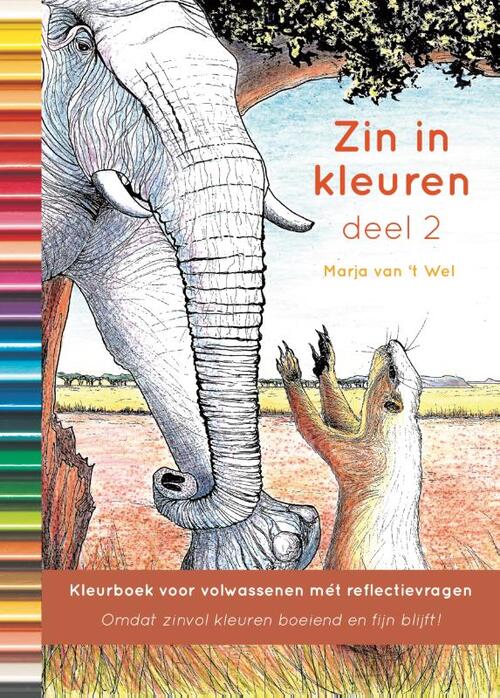 Zin in kleuren 2; Het kleurboek voor prikkelende vragen., Marja van 't Wel | Boek | 9789081946322 | ReadShop