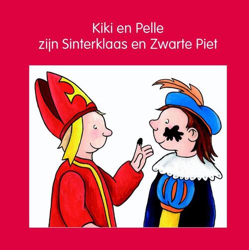 gevogelte Gangster verloving Kiki en Pelle zijn Sinterklaas en Zwarte Piet | Boek | 9789087520182 |  ReadShop