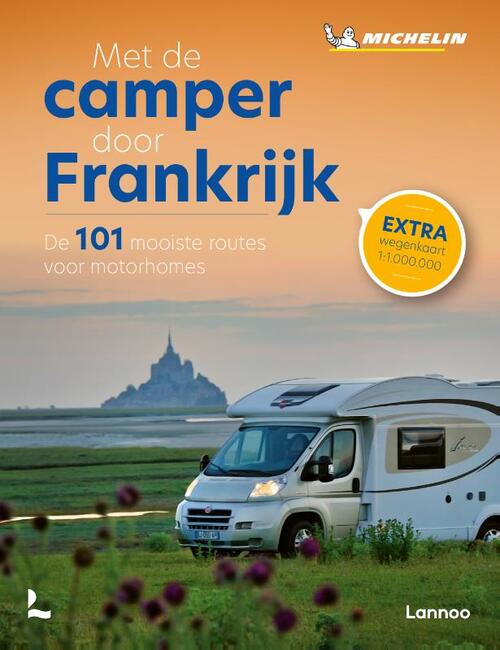 halfrond Zware vrachtwagen Plagen Met de camper door Frankrijk, Michelin Editions | Boek | 9789401489331 |  ReadShop
