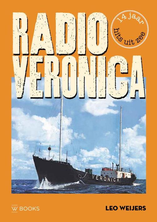 Radio Veronica, Leo Weijers | Boek | 9789462586987 | ReadShop