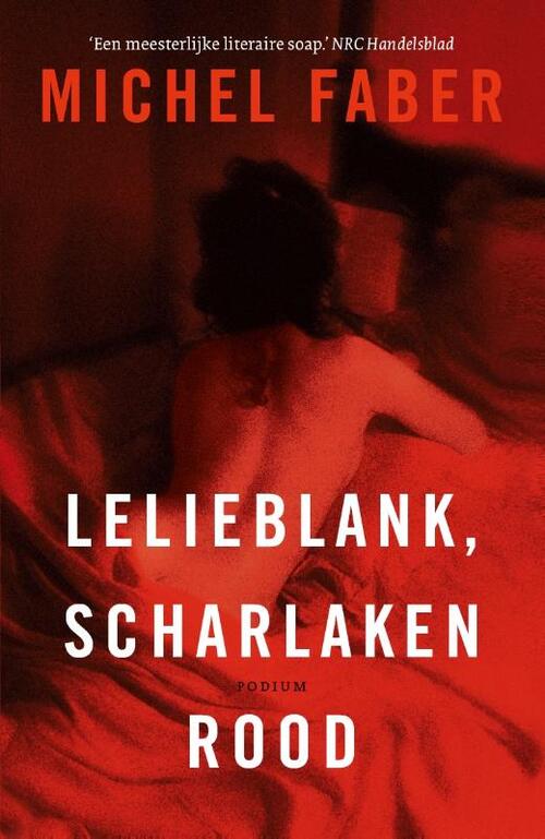 Laag viool Rot Lelieblank, scharlakenrood, Michel Faber | Boek | 9789463810340 | ReadShop