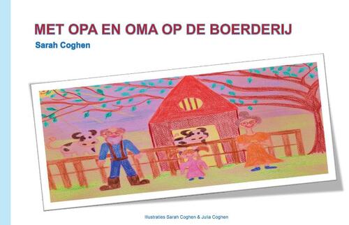 Met opa en oma op de boerderij, Sarah Coghen | Boek | 9789464811582