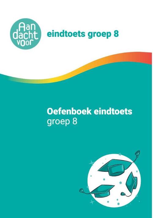 Citotoets Oefenboek Groep 8 Eindtoets Groep 8, Wijzer Over de