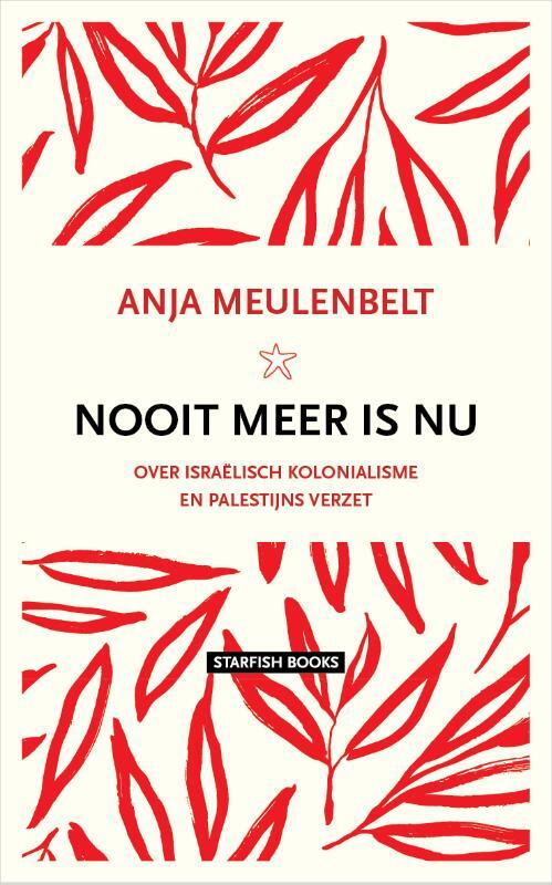Nooit meer is nu - Anja Meulenbelt