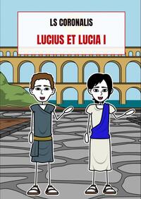 Lucius et Lucia I